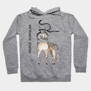 HORSE BURGLAR by FrankenDuo Hoodie